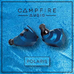 [Campfire Audio] 캠프파이어오디오 Polaris 폴라리스 이어폰 / 하이브리드 / 공식청음샵