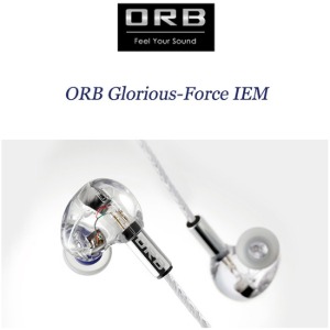 [ORB] 오알비 Glorious-Force IEM 글로리어스 포스 1BA 1VSC 마이스터 장인 수작업 제작 이어폰